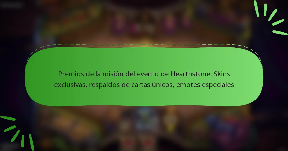 Premios de la misión del evento de Hearthstone: Skins exclusivas, respaldos de cartas únicos, emotes especiales