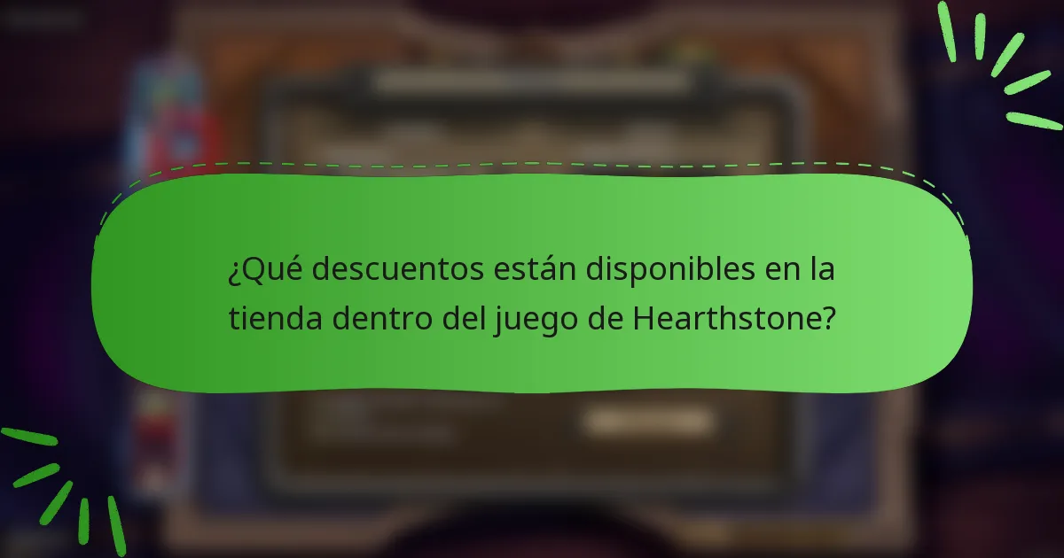 ¿Qué descuentos están disponibles en la tienda dentro del juego de Hearthstone?